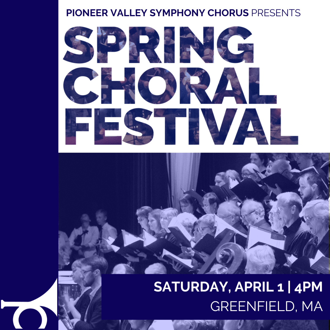 Pioneer Valley Symphony Spring Choral Festival